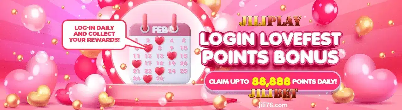 JILIBET Log-in Lovefest Points Bonus 1 JILIBET Log-in Lovefest Points Bonus